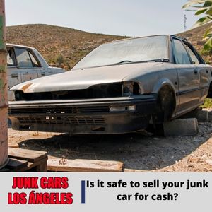 Is it safe to sell your junk car for cash?