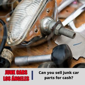 Can you sell junk car parts for cash?